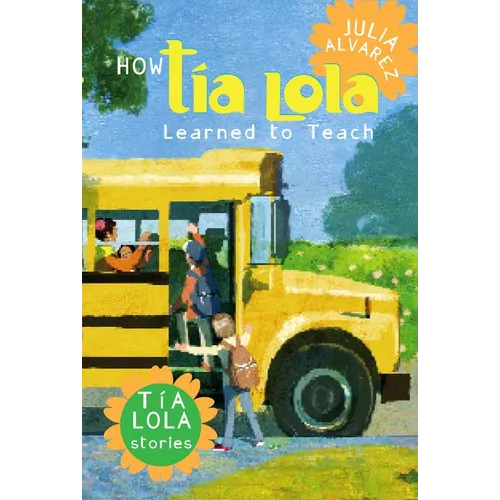 How Tia Lola Learned to Teach - Paperback