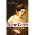 Notre Coeur - A Woman's Pastime: Psychological Novel - Paperback