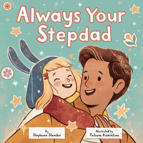 Always Your Stepdad - Hardcover