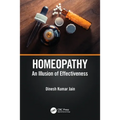 Homeopathy: An Illusion of Effectiveness - Paperback
