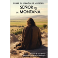 Sobre el Sermón de Nuestro Señor en la Montaña - Paperback