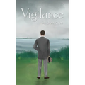 Vigilance: A Story of Sheriff Watson - Paperback
