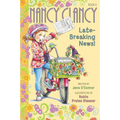 Fancy Nancy: Nancy Clancy, Late-Breaking News! - Hardcover
