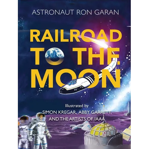 Railroad to the Moon - Hardcover