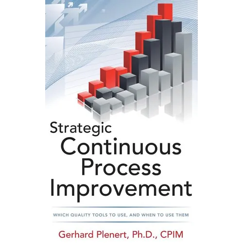 Strategic Continuous Process Improvement - Hardcover