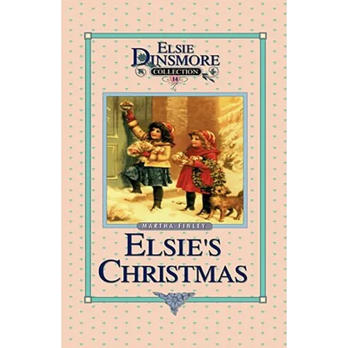 Christmas with Grandma Elsie, Book 14 - Hardcover