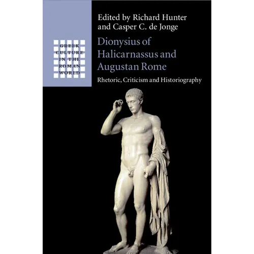 Dionysius of Halicarnassus and Augustan Rome - Paperback