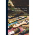The Sherwin-Williams Paint. - Paperback