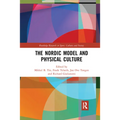 The Nordic Model and Physical Culture - Paperback