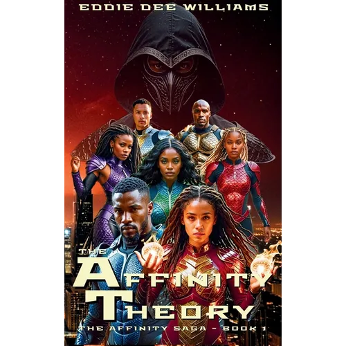 The Affinity Theory: The Affinity Saga - Book 1 - Hardcover