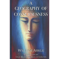 A Geography of Consciousness: 2nd expanded edition - Paperback
