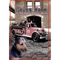 Going Home: The Lost Story of Chief the Fire Dog - Hardcover