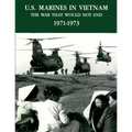 U.S. Marines In Vietnam: The War That Would Not End, 1971 - 1973 - Paperback