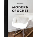 Modern Crochet: Patterns and Designs for the Minimalist Maker - Hardcover