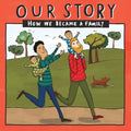 Our Story - How We Became a Family (18): Two dad families who used egg donation & surrogacy- twins - Paperback