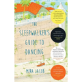 The Sleepwalker's Guide to Dancing - Paperback