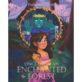 Once upon an Enchanted Forest.: Érase una vez un bosque encantado. - Paperback