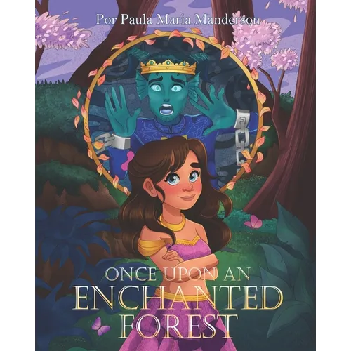 Once upon an Enchanted Forest.: Érase una vez un bosque encantado. - Paperback