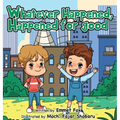 Whatever Happened, Happened for good - Hardcover