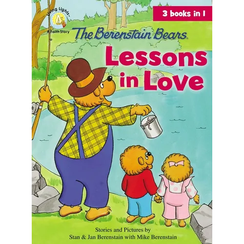 The Berenstain Bears Lessons in Love - Hardcover
