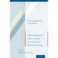 Treatments for Anger in Specific Populations: Theory, Application, and Outcome - Paperback