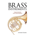 Brass Instruments: Their History and Development - Paperback