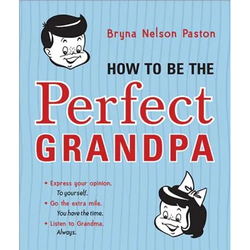 How to Be the Perfect Grandpa - Paperback