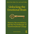 Unlocking the Emotional Brain: Memory Reconsolidation and the Psychotherapy of Transformational Change - Paperback