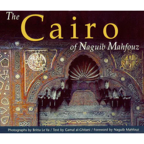 The Cairo of Naguib Mahfouz - Hardcover