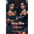 Skip the Games - Paperback