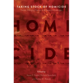 Taking Stock of Homicide: Trends, Emerging Themes, and Research Challenges - Paperback