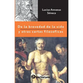 De la brevedad de la vida y otras cartas filosóficas - Paperback