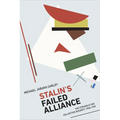 Stalin's Failed Alliance: The Struggle for Collective Security, 1936-1939 - Hardcover