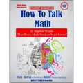 How to Talk Math: 30 ALGEBRA words that every math student MUST KNOW! - Paperback
