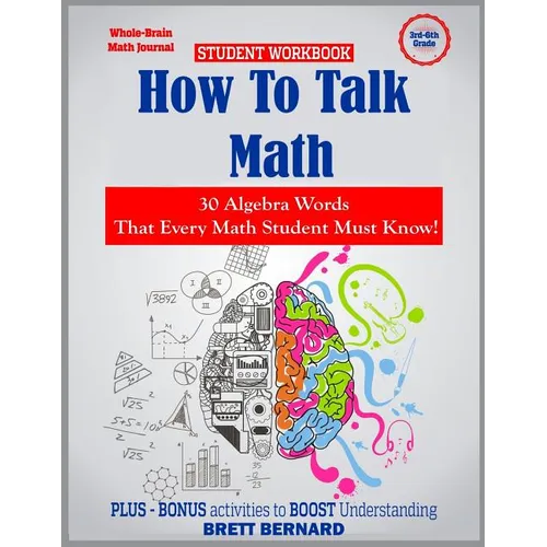 How to Talk Math: 30 ALGEBRA words that every math student MUST KNOW! - Paperback