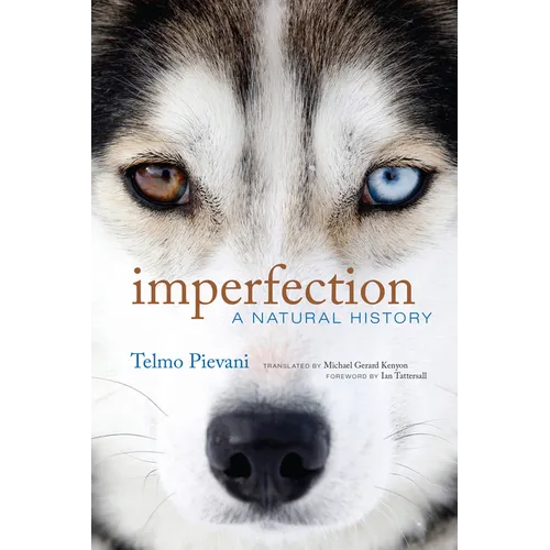 Imperfection: A Natural History - Hardcover