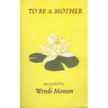 To Be a Mother - Paperback