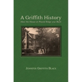 A Griffith History: How the House at Pound Ridge was Built - Hardcover
