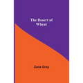 The Desert Of Wheat - Paperback