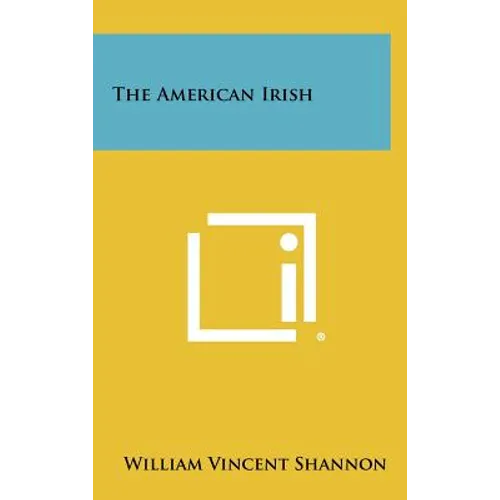 The American Irish - Hardcover