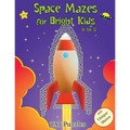 Space Mazes for Bright Kids: 8-12 - Paperback