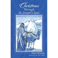 Christmas Through St. Joseph's Eyes - Hardcover