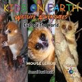 KIDS ON EARTH Wildlife Adventures - Explore The World Mouse Lemur - Madagascar - Paperback