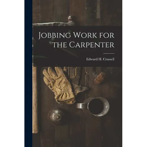 Jobbing Work for the Carpenter - Paperback