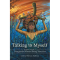 Talking to Myself: Poems from a Transgender Woman During Transition - Paperback