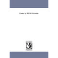 Poems. by Will M. Carleton. - Paperback