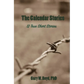 The Calendar Stories: 12 true short stories - Paperback