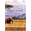 A Tribal Rumble: A Safari Campfire Tale - Paperback