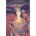The Brightness Between Us - Hardcover