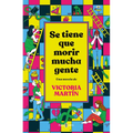 Se Tiene Que Morir Mucha Gente / Many People Have to Die - Hardcover